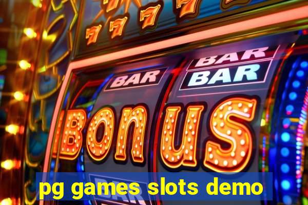 pg games slots demo